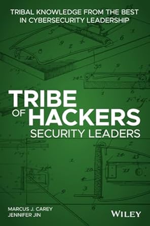 Tribe of Hackers Security Leaders